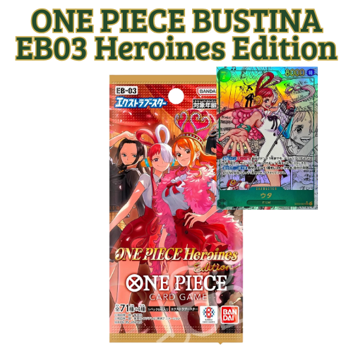 💕One Piece Card Game – Extra Booster EB03 “Heroines Edition” (Bustina Singola – Giappone)